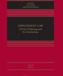 Employment Law 4th EditionPrivate Ordering and Its Limitations - Original PDF ebook
