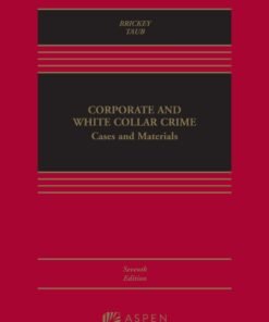 Corporate and White Collar Crime 7th EditionCases and Materials - Original PDF ebook