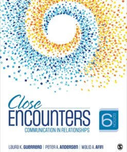 Close Encounters: Communication in Relationships 6th Edition - Original PDF ebook
