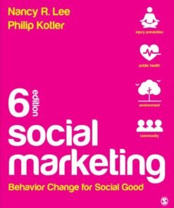 Social Marketing: Behavior Change for Social Good 6th Edition - Original PDF ebook