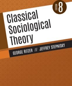 Classical Sociological Theory 8th Edition - Original PDF ebook