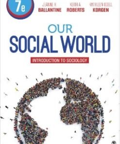Our Social World: Introduction to Sociology Interactive Edition 7th Edition - Original PDF ebook