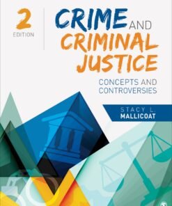 Crime and Criminal Justice: Concepts and Controversies Interactive Edition 2nd Edition - Original PDF ebook
