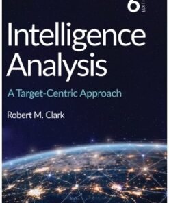 Intelligence Analysis: A Target-Centric Approach 6th Edition - Original PDF ebook