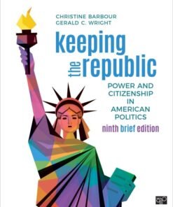 Keeping the Republic 9th Edition Power and Citizenship in American Politics – Brief Edition - Original PDF ebook