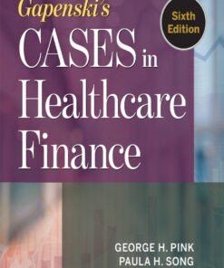 Gapenski's Cases in Healthcare Finance 6th Edition - Original PDF ebook