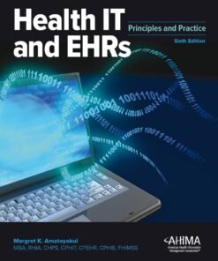 Health IT and EHRs: Principles and Practice 6th Edition - Original PDF ebook