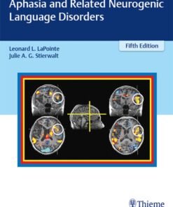 Aphasia and Related Neurogenic Language Disorders 5th Edition - Original PDF ebook