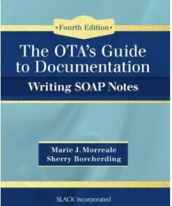 The OTA’s Guide to Documentation: Writing SOAP Notes 4th Edition - Original PDF ebook