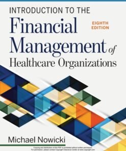 Introduction to the Financial Management of Healthcare Organizations 8th Edition - Original PDF ebook