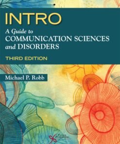 INTRO: A Guide to Communication Sciences and Disorders 3rd Edition - Original PDF ebook