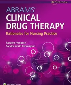 Abrams' Clinical Drug Therapy 12th Edition
Rationales for Nursing Practice - Original PDF ebook