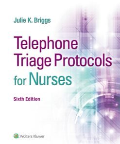Telephone Triage Protocols for Nurses 6th Edition - Original PDF ebook